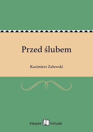 Przed ślubem Zalewski Kazimierz