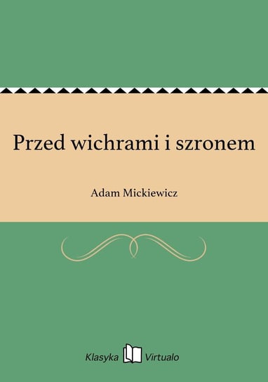 Przed wichrami i szronem Mickiewicz Adam