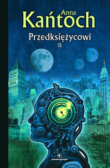 Przedksiężycowi. Tom 2 - ebook mobi Kańtoch Anna