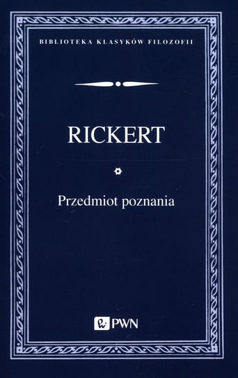 Przedmiot poznania Heinrich Rickert