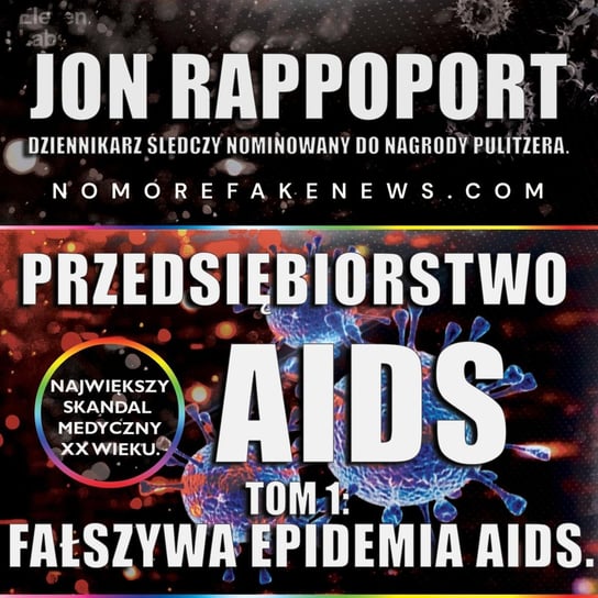 Przedsiębiorstwo AIDS. Największy skandal medyczny XX-go wieku Jon Rappoport