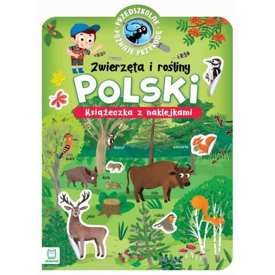 Przedszkolak poznaje przyrodę. Zwierzęta i rośliny Polski Aksjomat