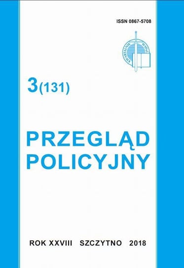 Przegląd Policyjny nr 3 (131) 2018 Opracowanie zbiorowe