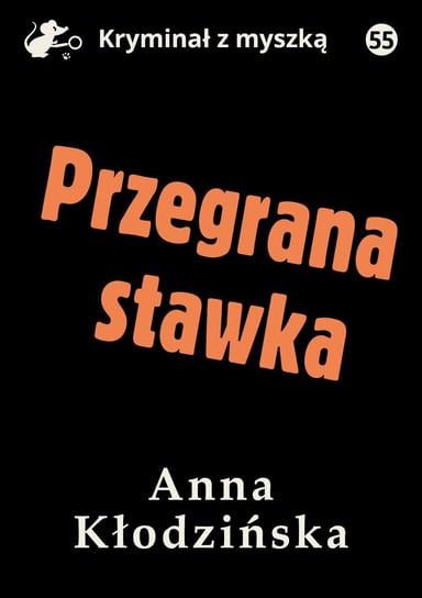 Przegrana stawka Kłodzińska Anna