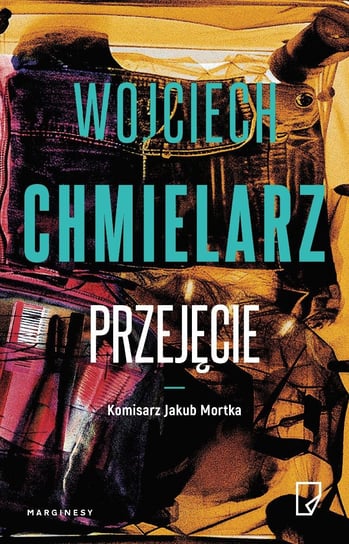 Przejęcie Chmielarz Wojciech
