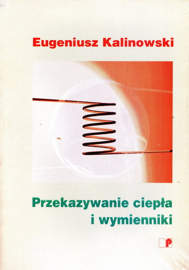 Przekazywanie ciepła i wymienniki Eugeniusz Kalinowski