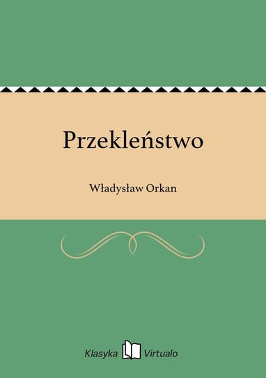 Przekleństwo Orkan Władysław