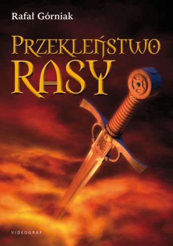 Przekleństwo rasy Górniak Rafał
