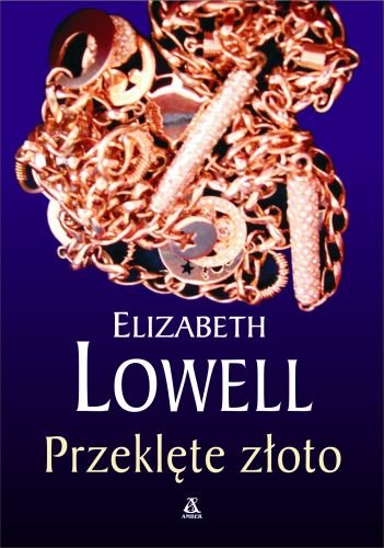 Przeklęte złoto Lowell Elizabeth