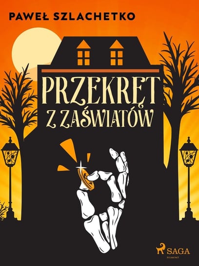 Przekręt z zaświatów Szlachetko Paweł