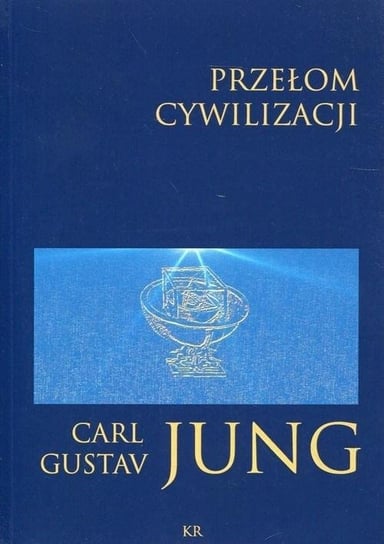 Przełom cywilizacyjny Jung Carl Gustav