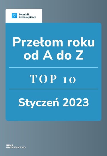 Przełom roku od A do Z. TOP 10 styczeń 2023 Burchard Tomasz, Lewandowska Małgorzata