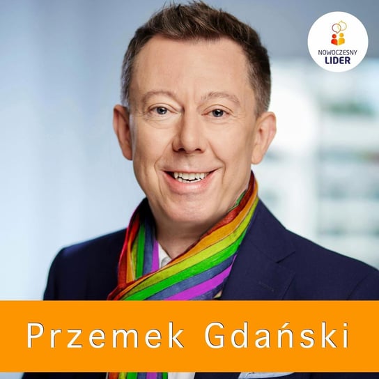 Przemek Gdański, prezes BNP Paribas Bank Polska - Nowoczesny Lider - podcast Drzewiecki Sebastian