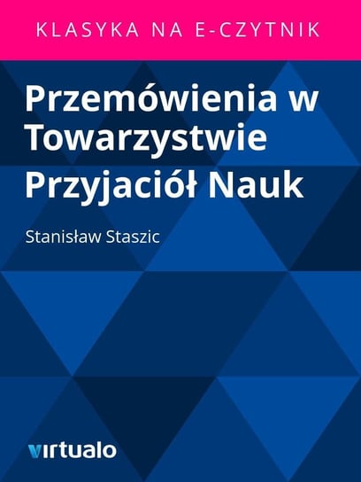 Przemówienia w Towarzystwie Przyjaciół Nauk Staszic Stanisław