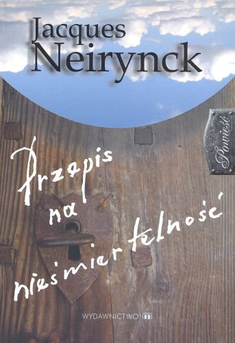 Przepis na nieśmiertelność Neirynck Jacques