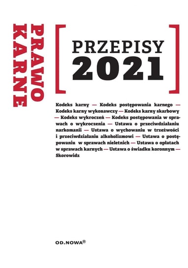 Przepisy 2021. Prawo karne sierpień 2021 Kaszok Agnieszka