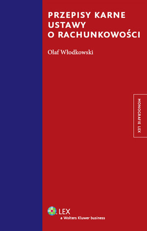 Przepisy karne ustawy o rachunkowości Włodkowski Olaf
