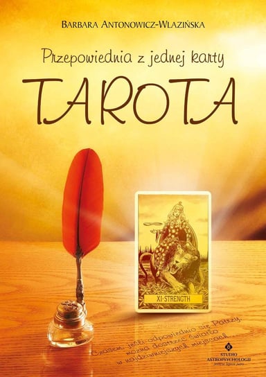 Przepowiednia z jednej karty Tarota Antonowicz-Wlazińska Barbara