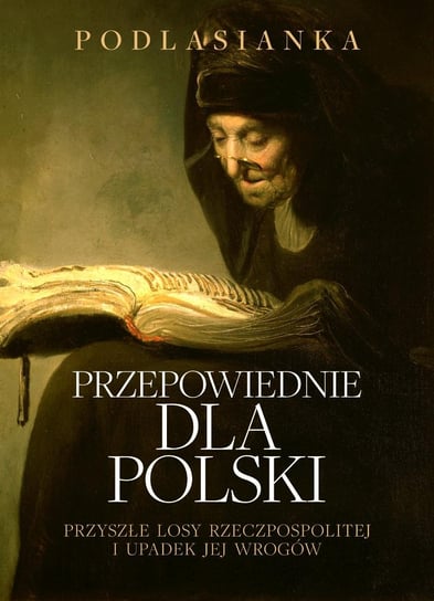 Przepowiednie dla Polski Podlasianka