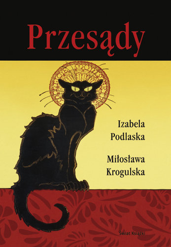 Przesądy Podlaska Izabela, Krogulska Miłosława