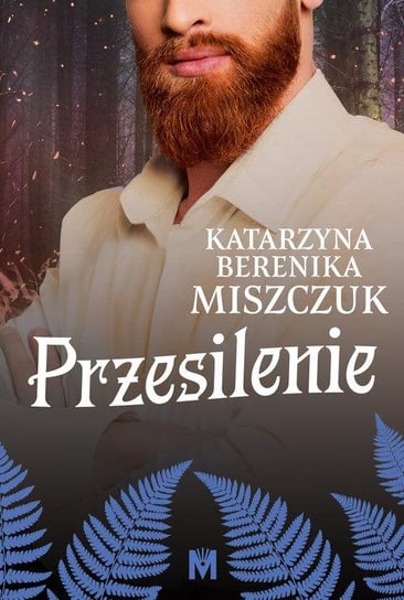 Przesilenie Miszczuk Katarzyna Berenika