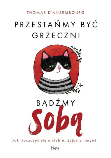 Przestańmy być grzeczni, bądźmy sobą - ebook epub d'Ansembourg Thomas