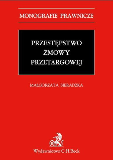 Przestępstwo zmowy przetargowej - ebook PDF Sieradzka Małgorzata