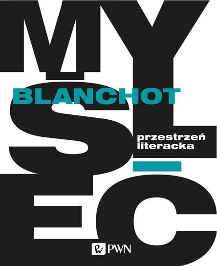 Przestrzeń literacka Blanchot Maurice