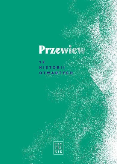 Przewiew. 12 historii otwartych - ebook mobi Opracowanie zbiorowe