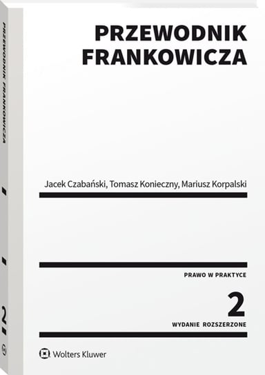 Przewodnik frankowicza Czabański Jacek, Konieczny Tomasz, Korpalski Mariusz