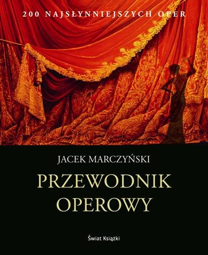 Przewodnik operowy Marczyński Jacek