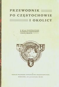 Przewodnik po Częstochowie i okolicy Biegański Władysław