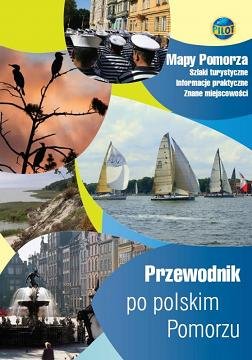 Przewodnik po Polskim Pomorzu Opracowanie zbiorowe