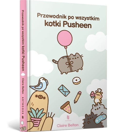 Przewodnik po wszystkim kotki Pusheen Belton Claire