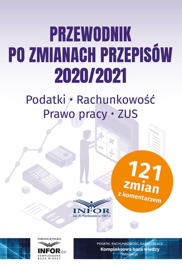 Przewodnik po zmianach przepisów 2020/2021 Opracowanie zbiorowe