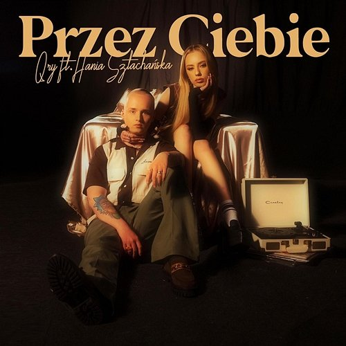 Przez Ciebie Hania Sztachańska, Qry