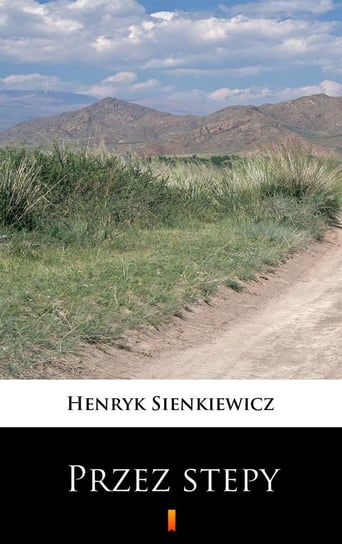 Przez stepy - ebook mobi Sienkiewicz Henryk