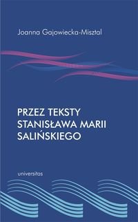 Przez teksty Stanisława Marii Salińskiego Gajowiecka-Misztal Joanna