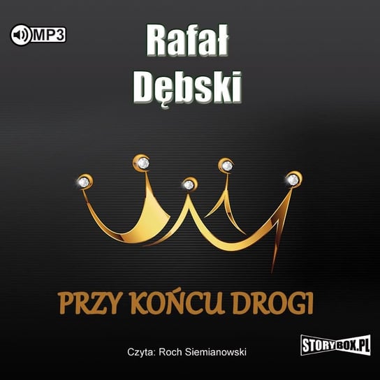 Przy końcu drogi Dębski Rafał