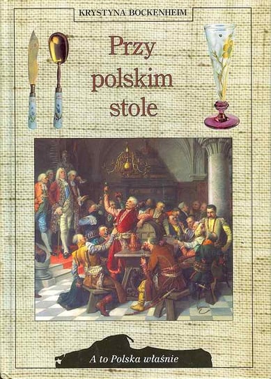 Przy polskim stole Bockenheim Krystyna