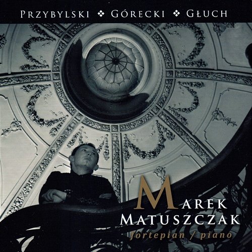 Przybylski - Górecki - Głuch Marek Matuszczak