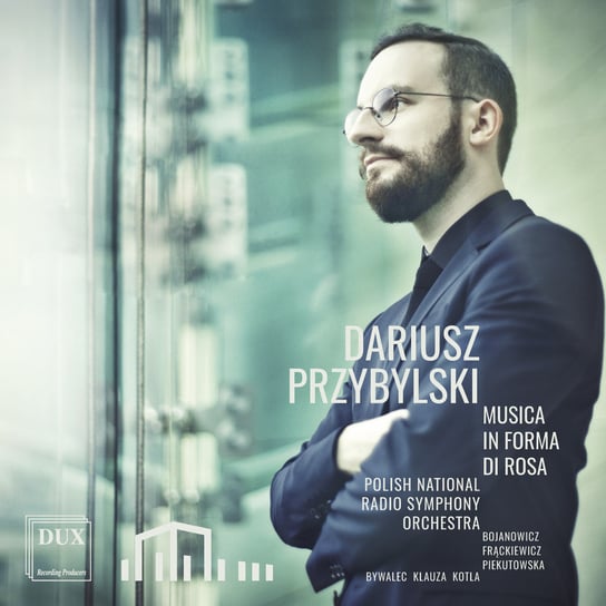 Przybylski: Musica In Forma Di Rosa Polish National Radio Symphony Orchestra, Piekutowska Patrycja, Bojanowicz Magdalena, Frąckiewicz Maciej