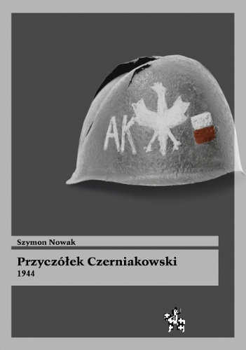 Przyczółek Czerniakowski 1944 Nowak Szymon
