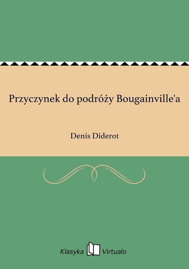 Przyczynek do podróży Bougainville'a Diderot Denis