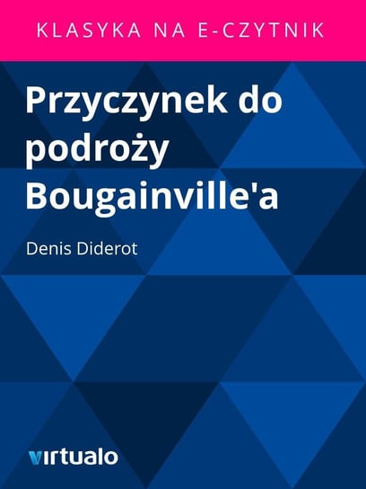 Przyczynek do Podroży Bougainville'a Diderot Denis