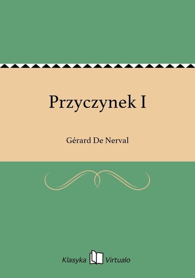 Przyczynek I De Nerval Gerard