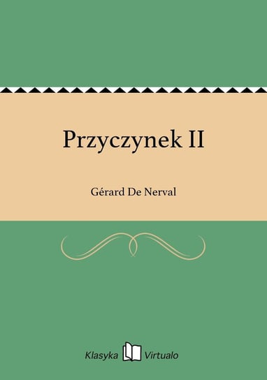 Przyczynek II De Nerval Gerard