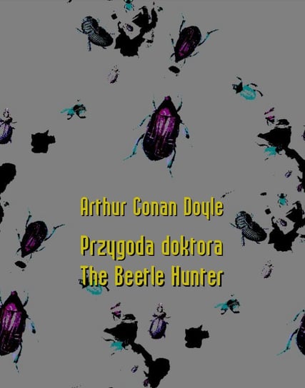 Przygoda doktora. The Beetle Hunter Doyle Arthur Conan