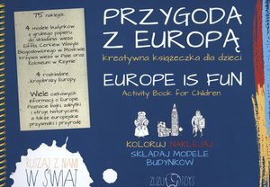 Przygoda z Europą. Kreatywna książeczka dla dzieci Opracowanie zbiorowe