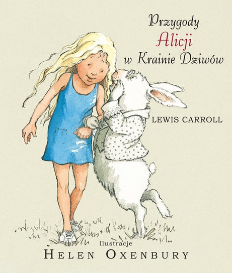 Przygody Alicji w Krainie Dziwów Lewis Carroll